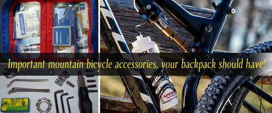 Important mountain bicycle accessories, your backpack should have!